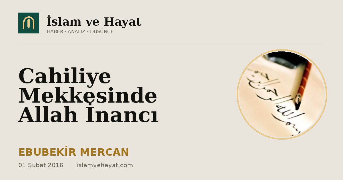 Cahiliye Mekkesinde Allah İnancı