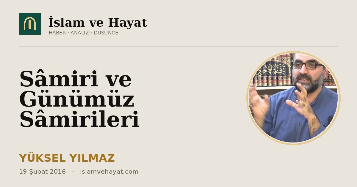 Sâmiri ve Günümüz Sâmirileri