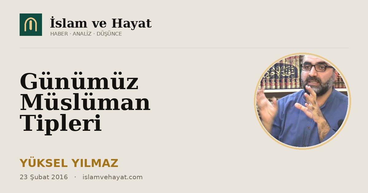 Günümüz Müslüman Tipleri