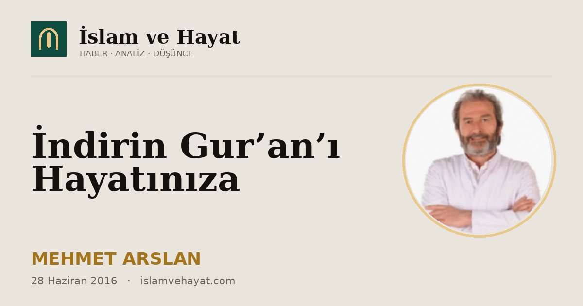 İndirin Gur’an’ı Hayatınıza