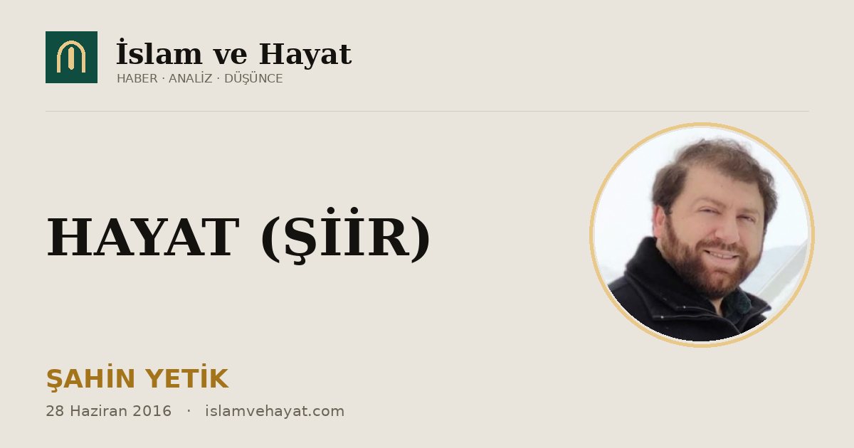 HAYAT (ŞİİR)