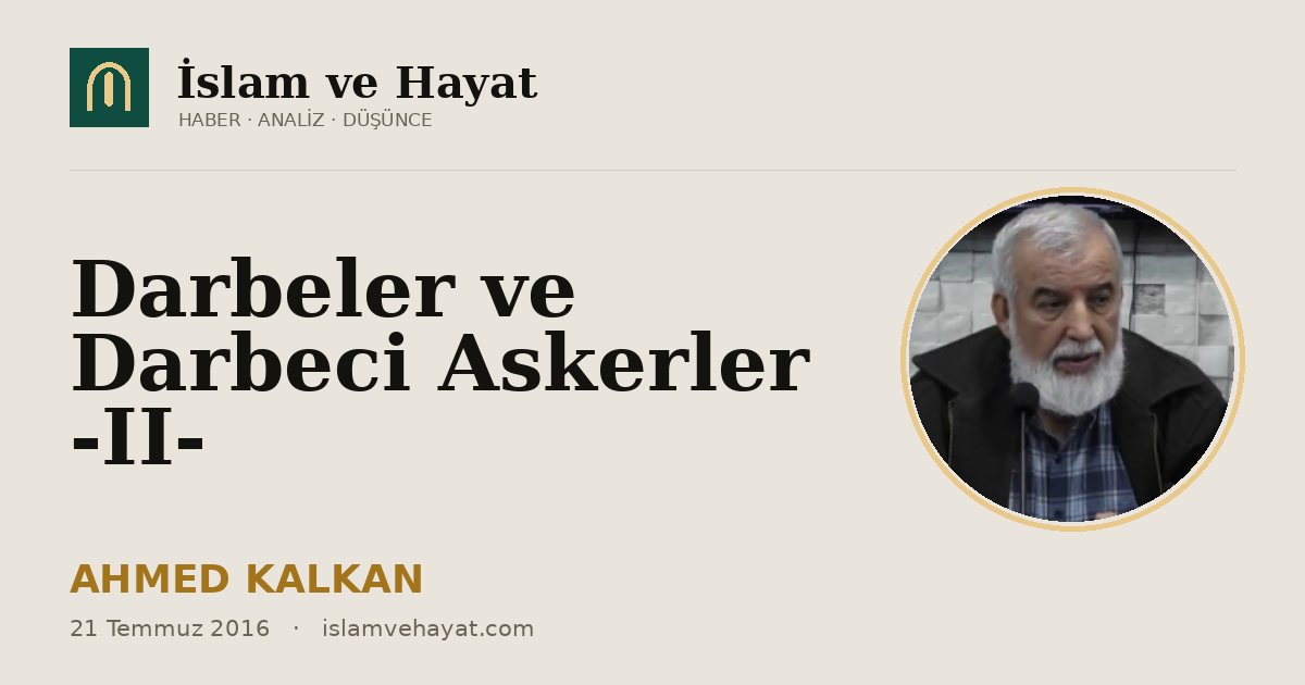 Darbeler ve Darbeci Askerler -II-