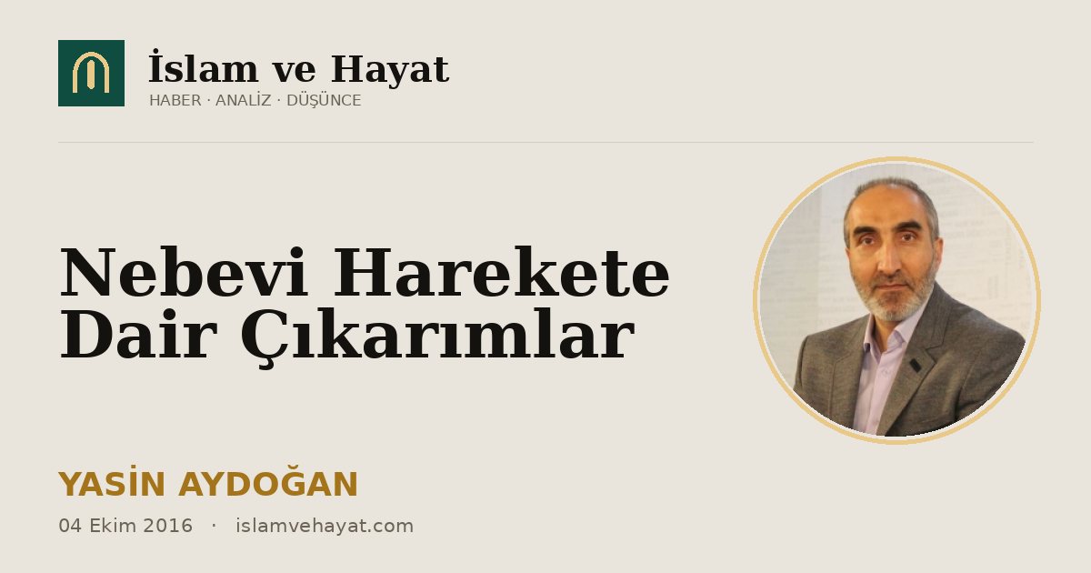 Nebevi Harekete Dair Çıkarımlar