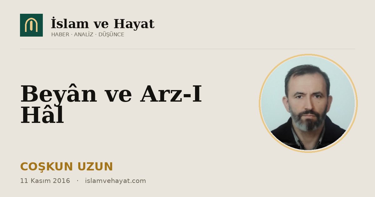 Beyân ve Arz-I Hâl