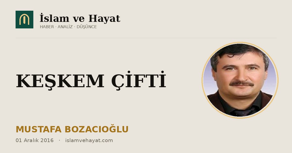 KEŞKEM ÇİFTİ