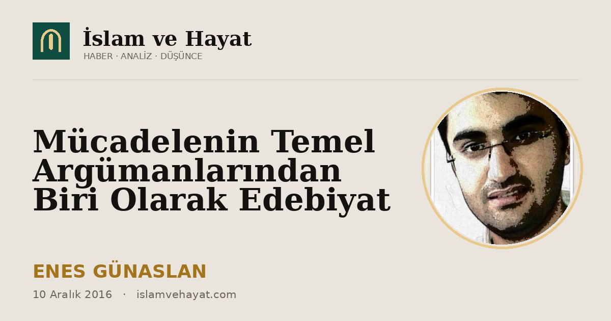 Mücadelenin Temel Argümanlarından Biri Olarak Edebiyat