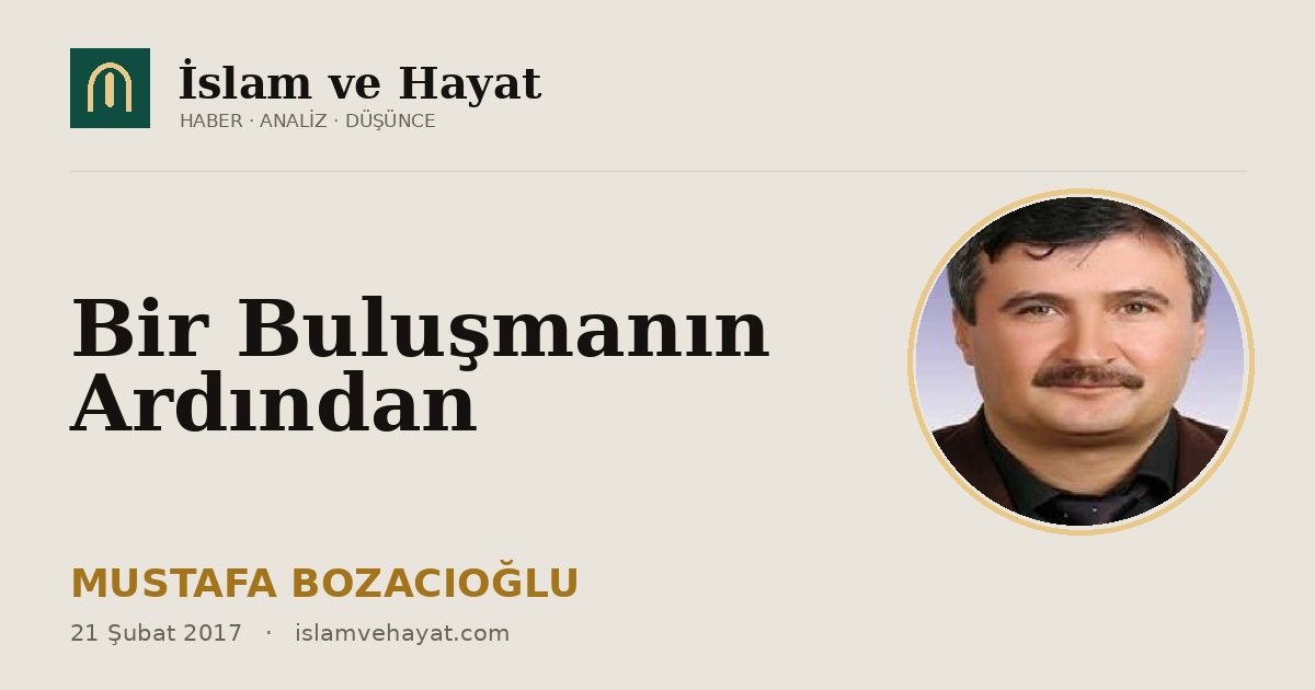 Bir Buluşmanın Ardından