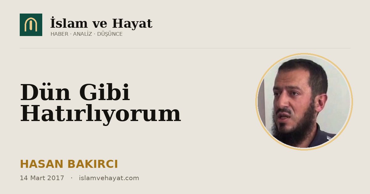 Dün Gibi Hatırlıyorum