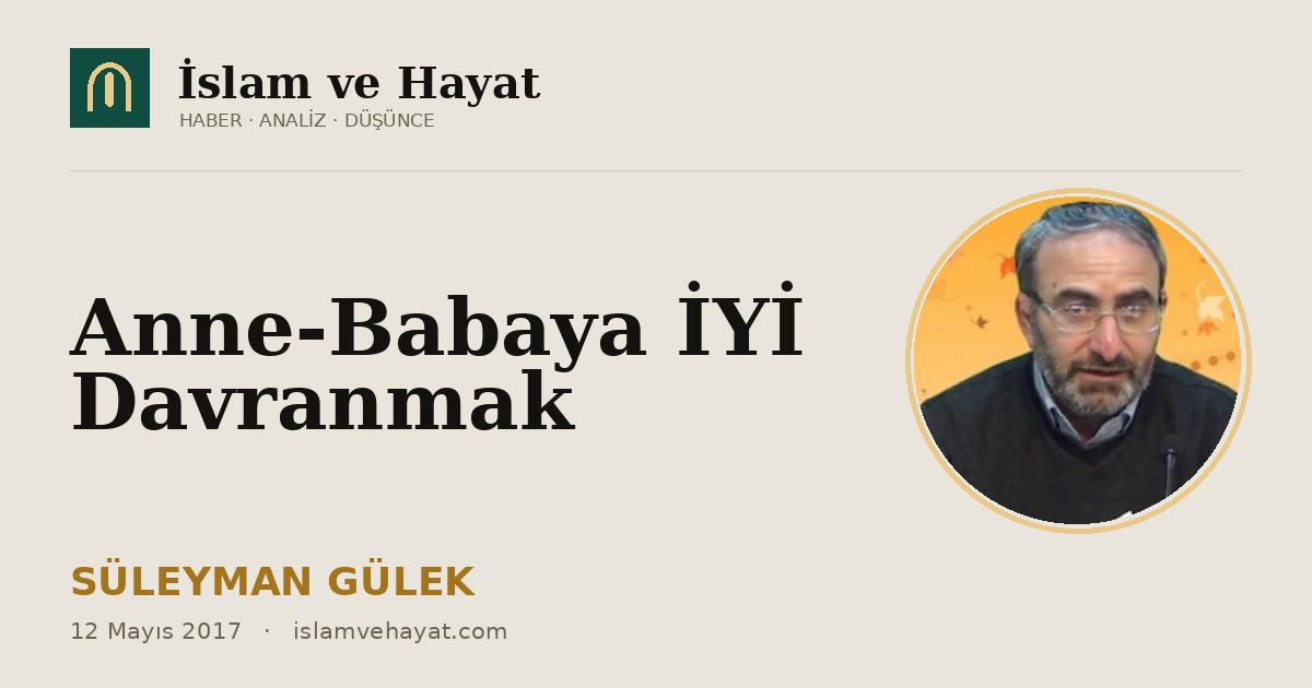 Anne-Babaya İYİ Davranmak