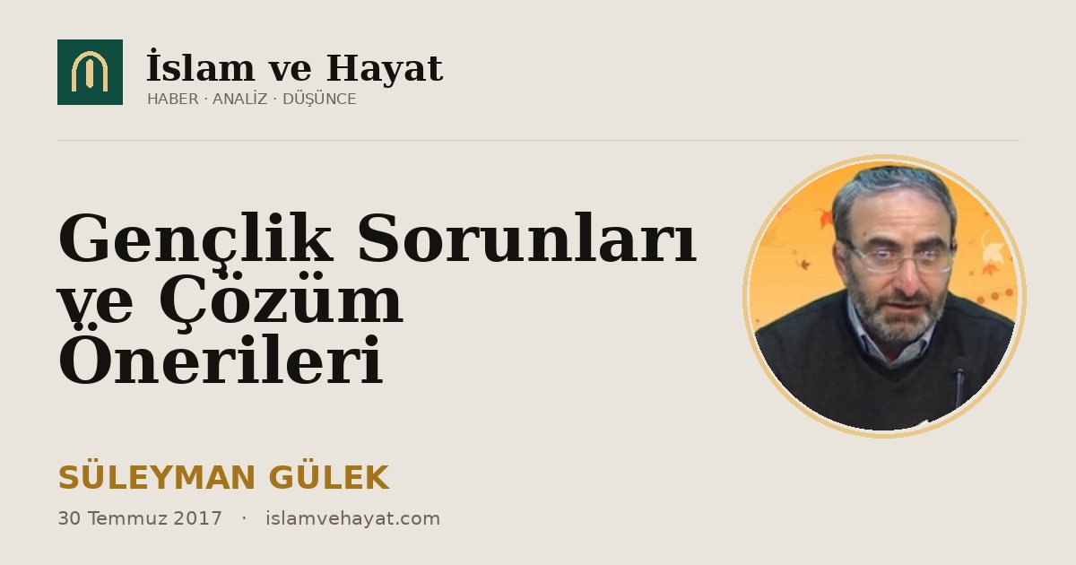 Gençlik Sorunları ve Çözüm Önerileri