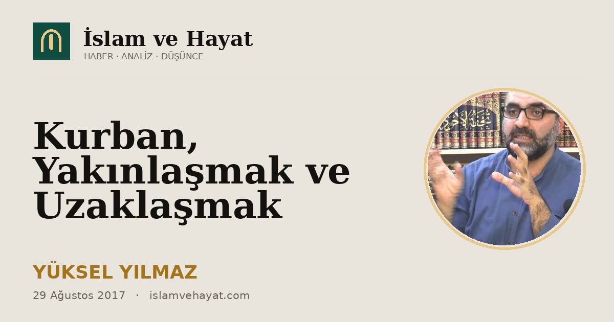 Kurban, Yakınlaşmak ve Uzaklaşmak