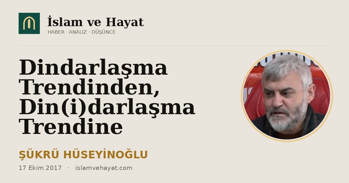Dindarlaşma Trendinden, Din(i)darlaşma Trendine