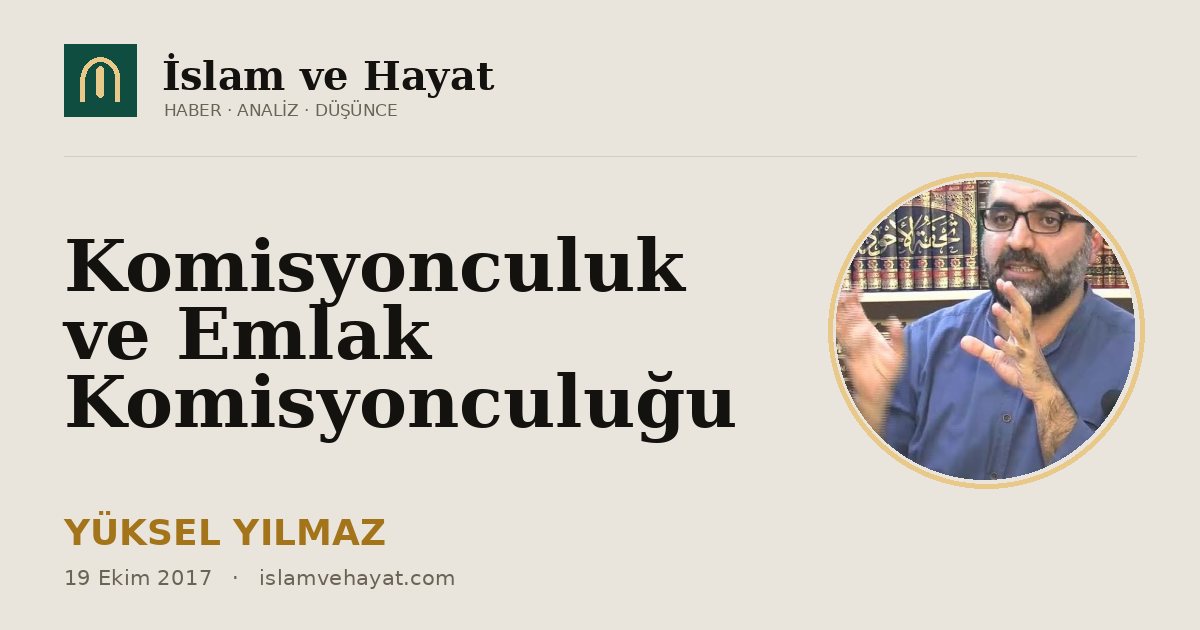 Komisyonculuk ve Emlak Komisyonculuğu