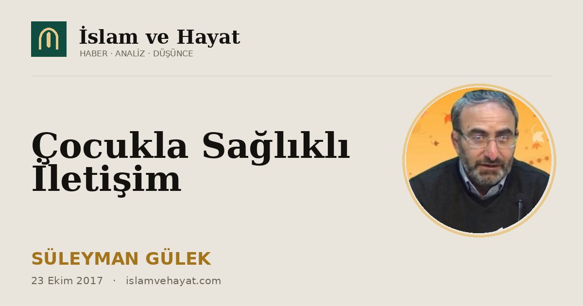 Çocukla Sağlıklı İletişim