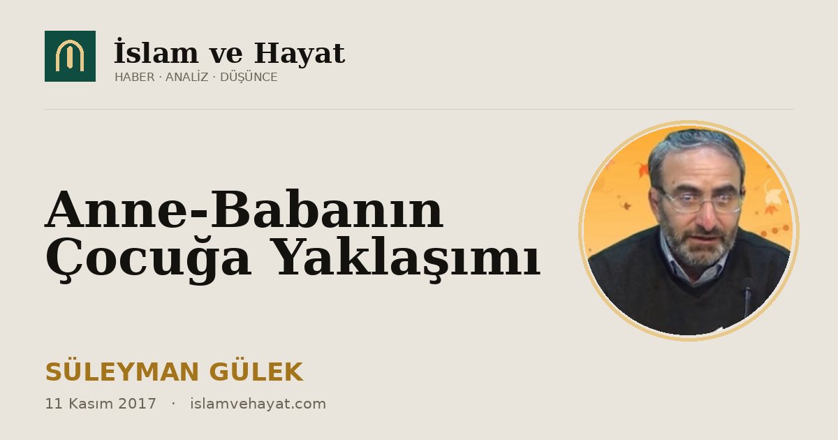 Anne-Babanın Çocuğa Yaklaşımı