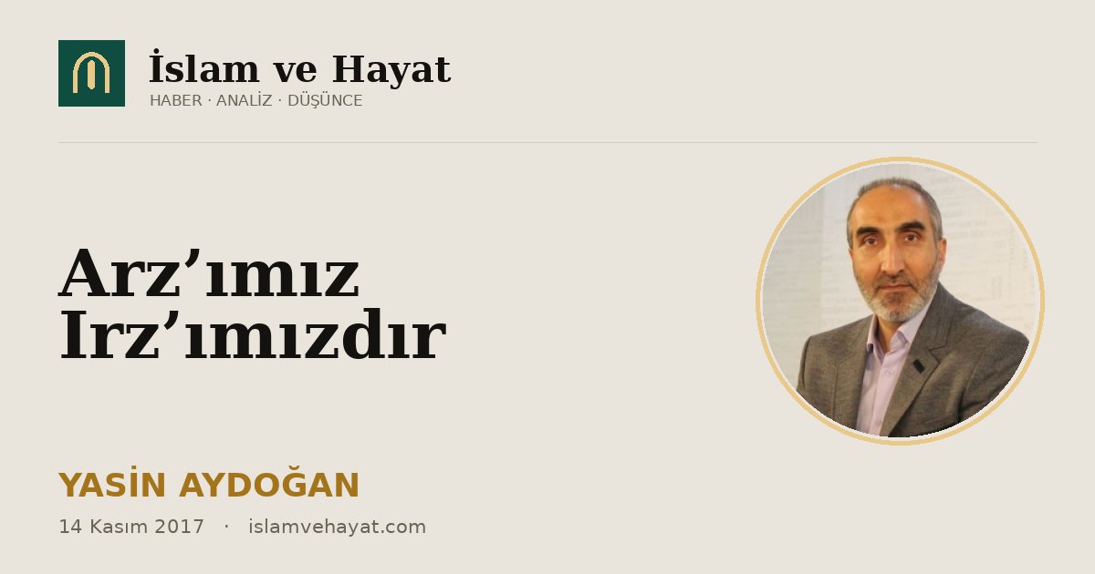 Arz’ımız Irz’ımızdır