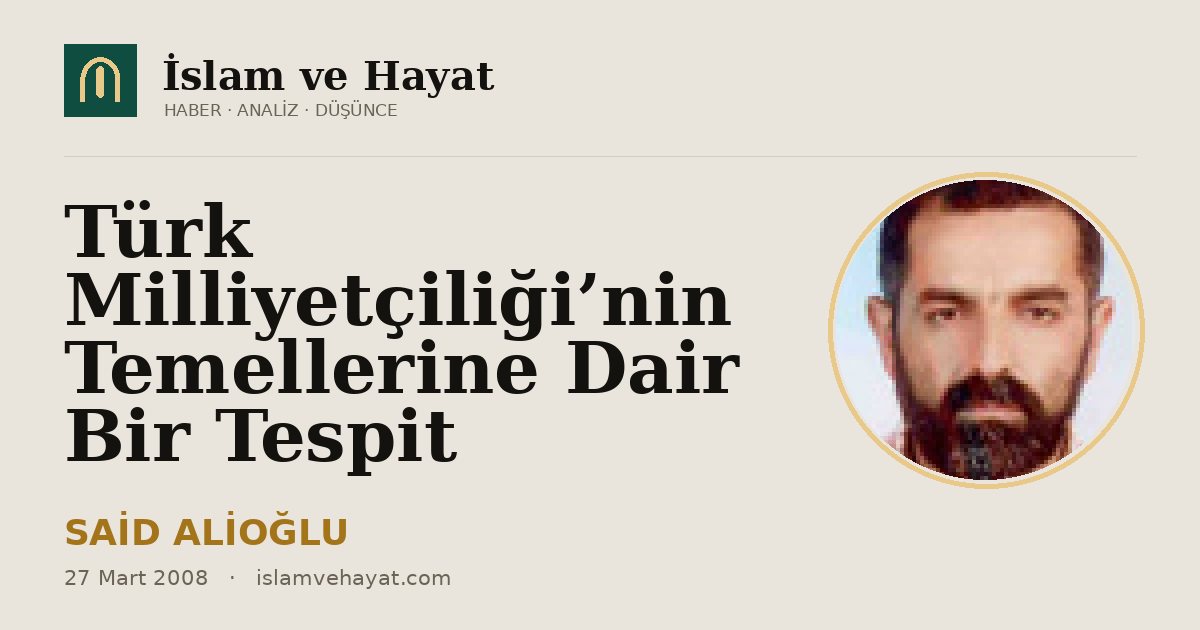 Türk Milliyetçiliği’nin Temellerine Dair Bir Tespit
