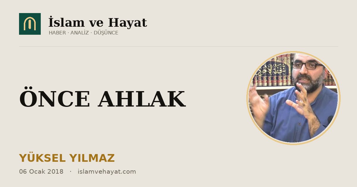 ÖNCE AHLAK