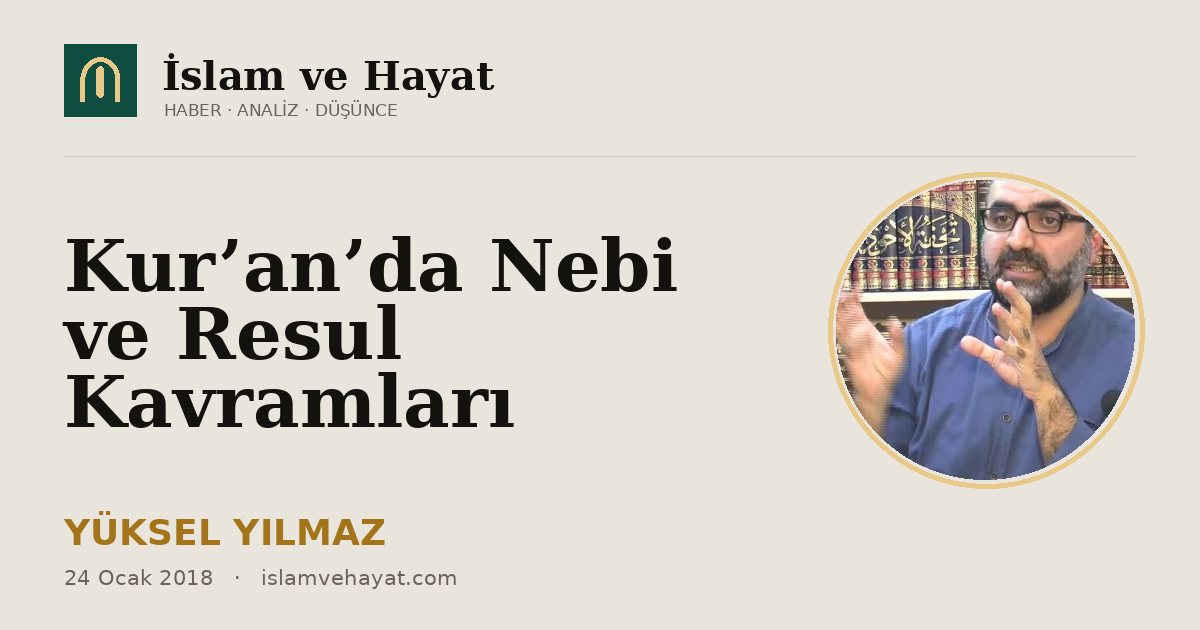 Kur’an’da Nebi ve Resul Kavramları