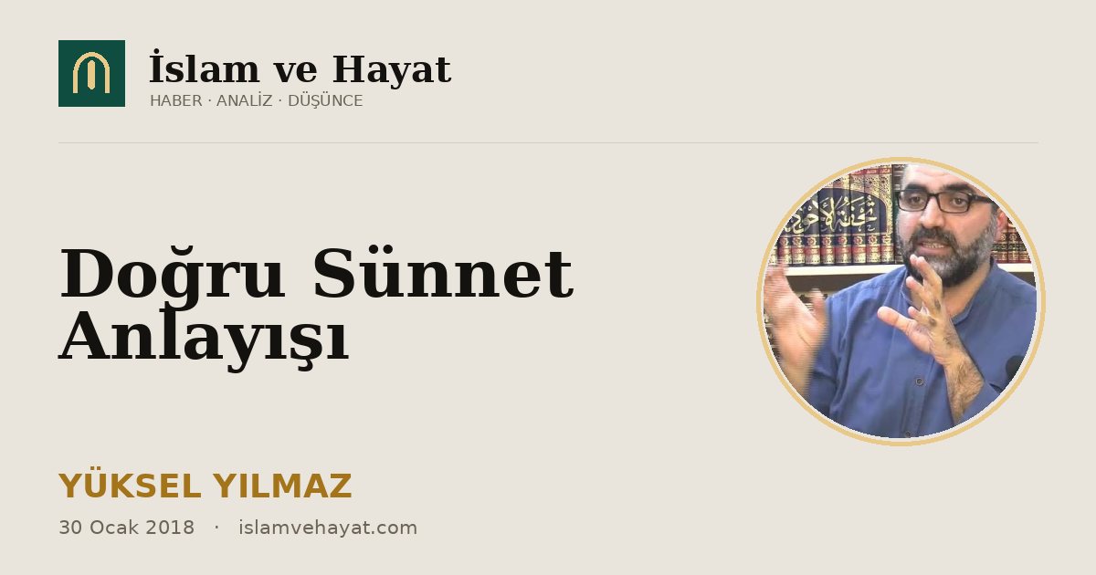 Doğru Sünnet Anlayışı