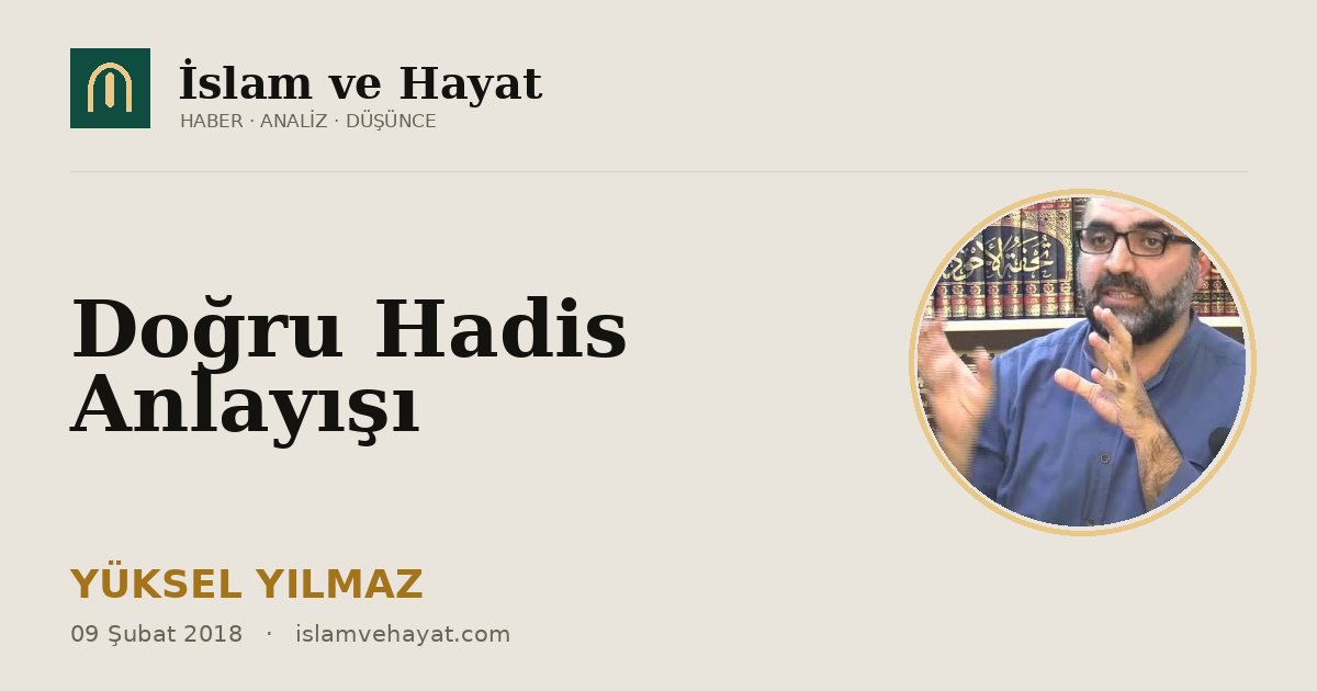 Doğru Hadis Anlayışı
