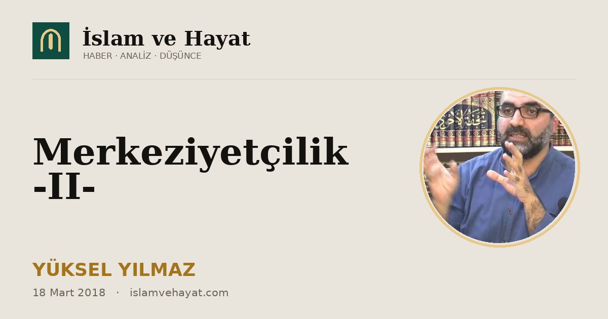 Merkeziyetçilik -II-