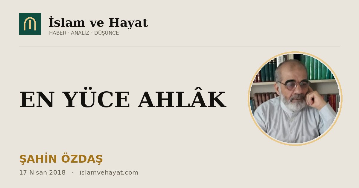 EN YÜCE AHLÂK
