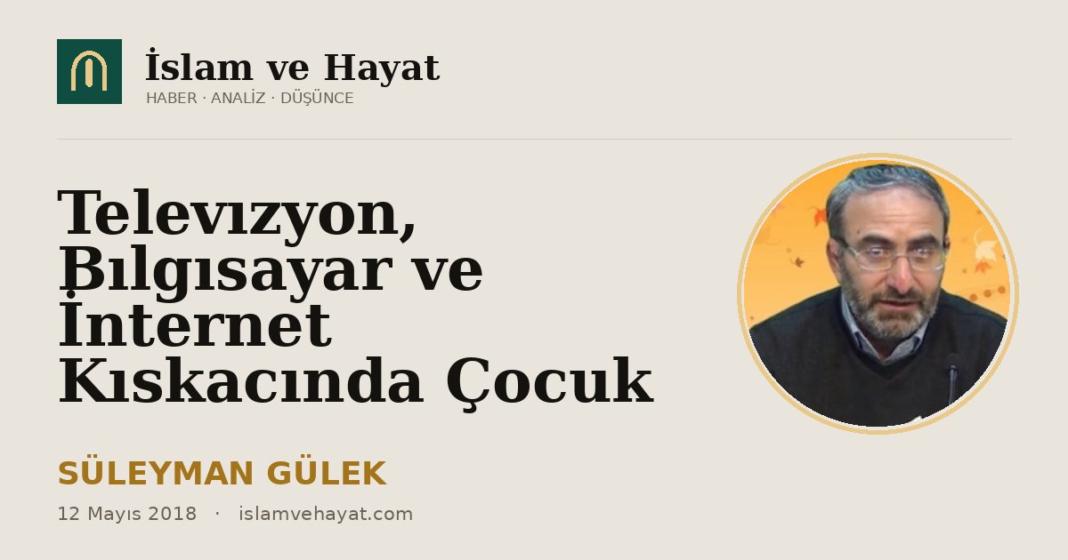 Televızyon, Bılgısayar ve İnternet Kıskacında Çocuk
