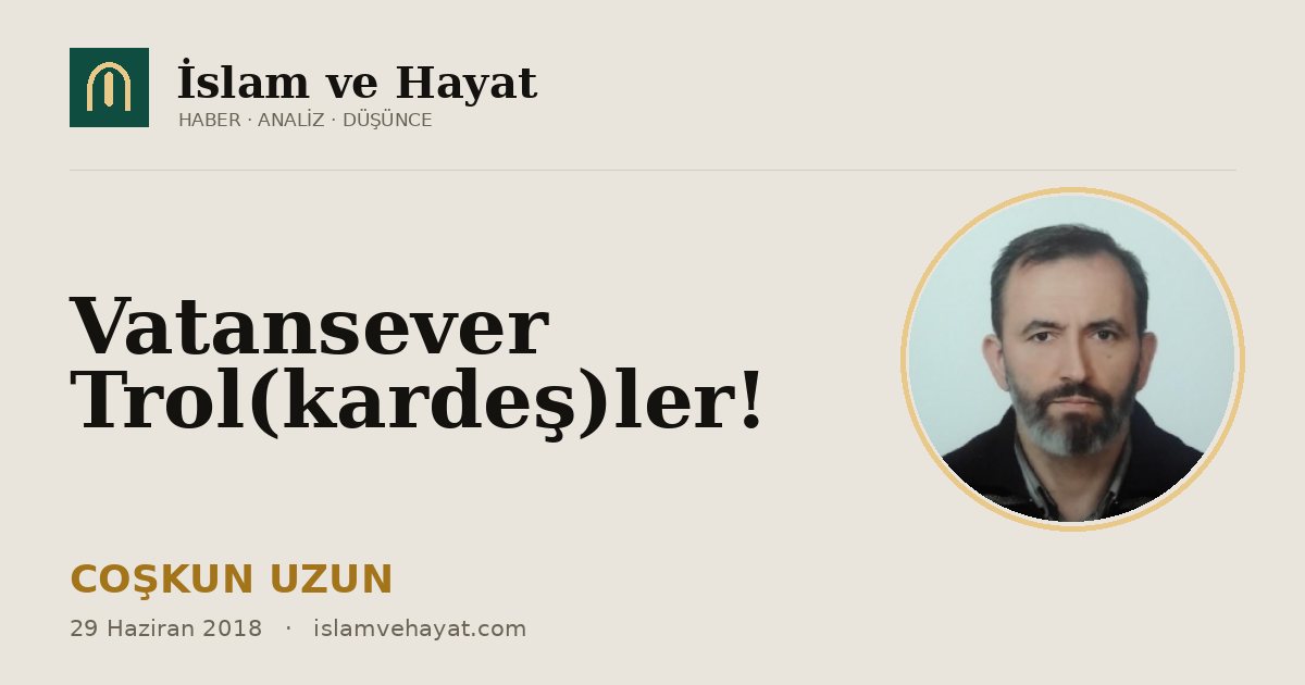 Vatansever Trol(kardeş)ler!