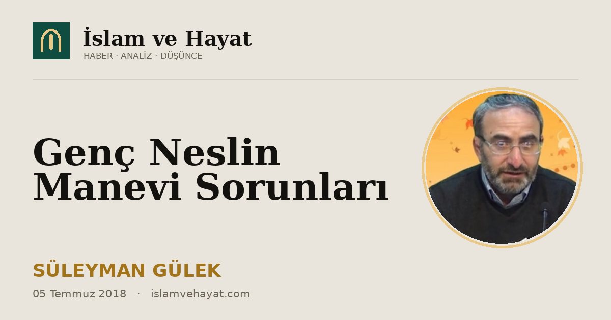 Genç Neslin Manevi Sorunları