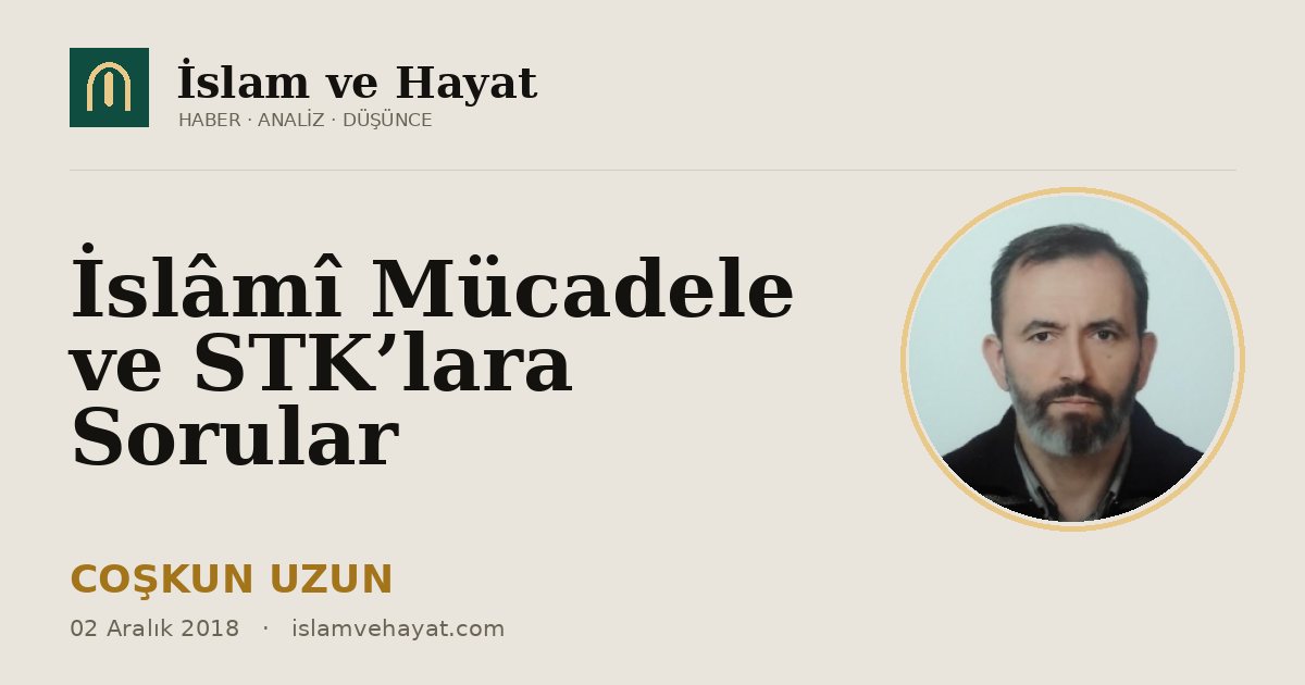 İslâmî Mücadele ve STK’lara Sorular