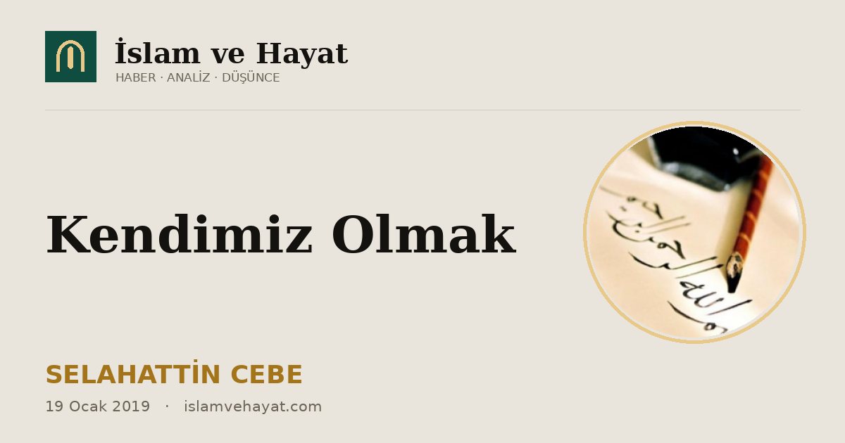 Kendimiz Olmak