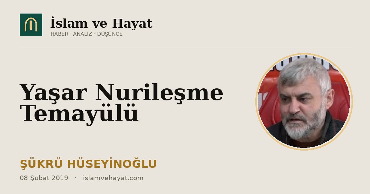 Yaşar Nurileşme Temayülü