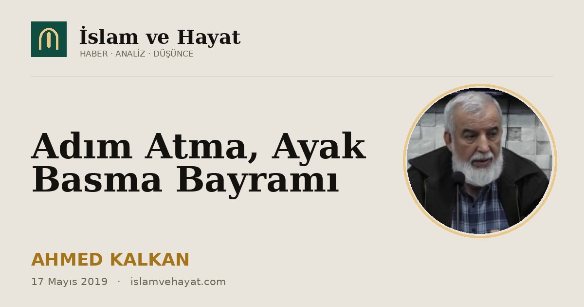 Adım Atma, Ayak Basma Bayramı