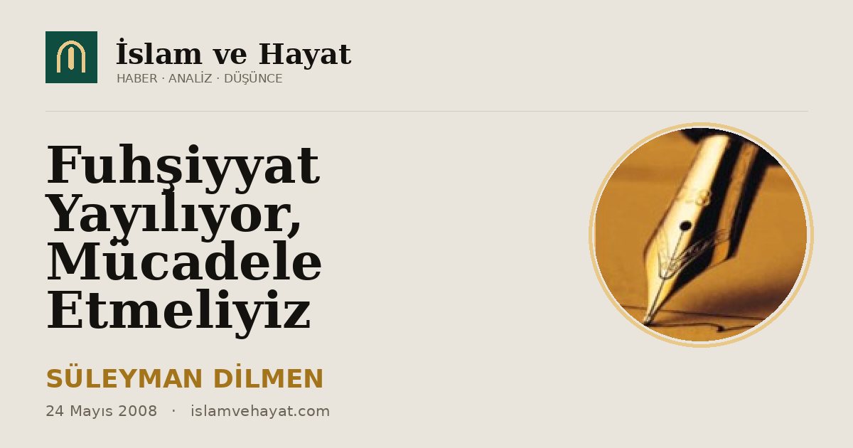 Fuhşiyyat Yayılıyor, Mücadele Etmeliyiz