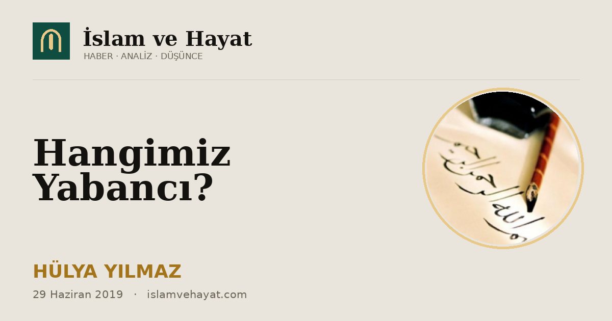 Hangimiz Yabancı?