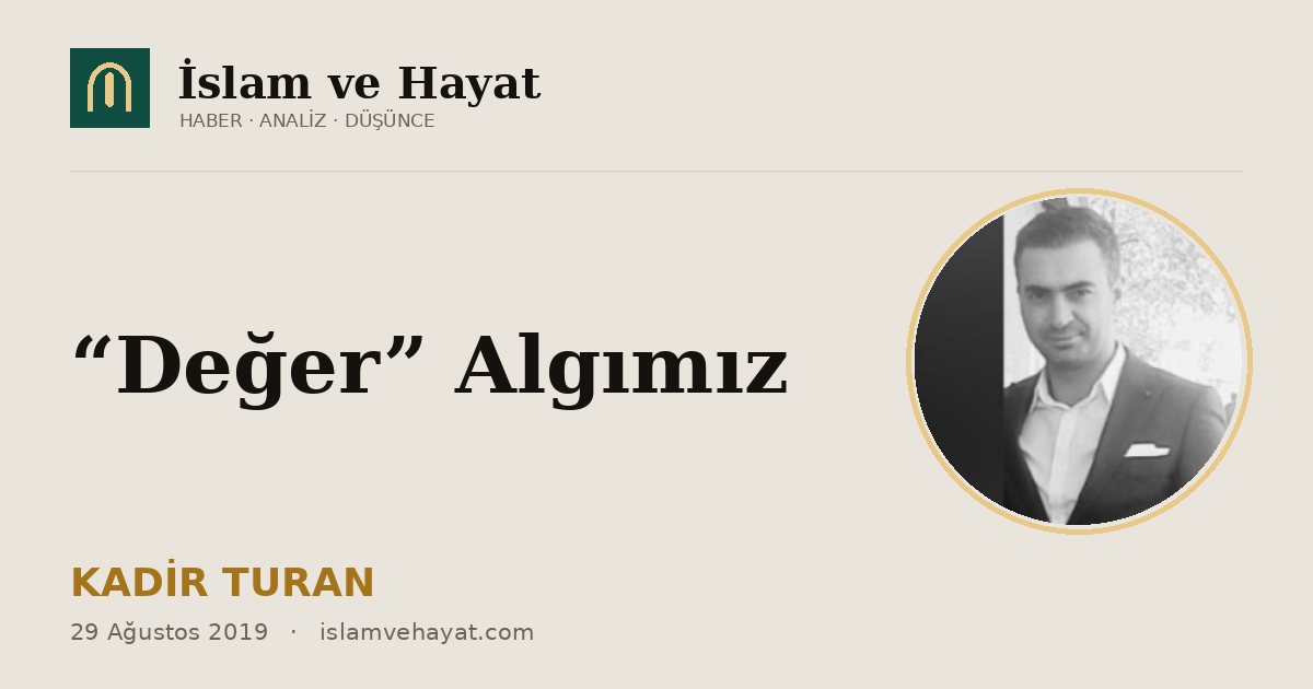 “Değer” Algımız