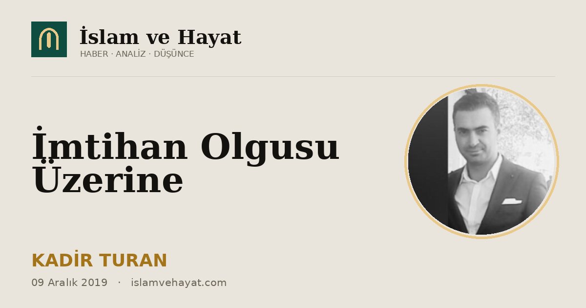 İmtihan Olgusu Üzerine