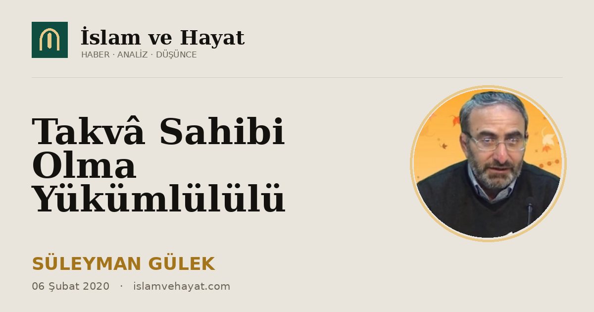 Takvâ Sahibi Olma Yükümlülülü