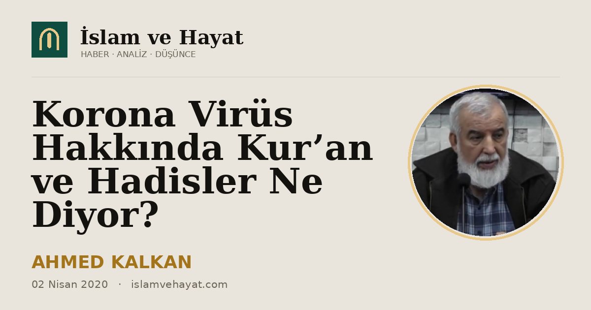 Korona Virüs Hakkında Kur’an ve Hadisler Ne Diyor?