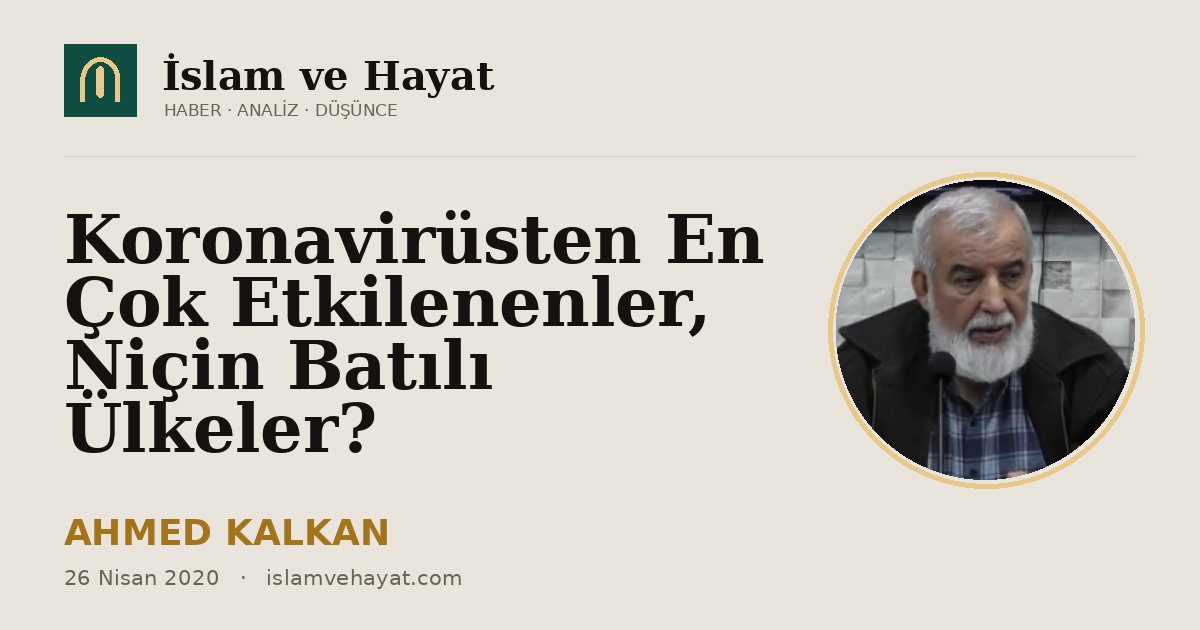 Koronavirüsten En Çok Etkilenenler, Niçin Batılı Ülkeler?