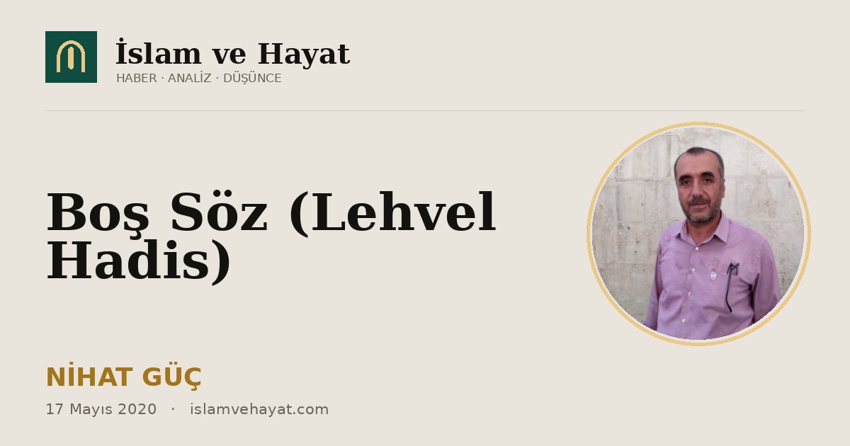 Boş Söz (Lehvel Hadis)