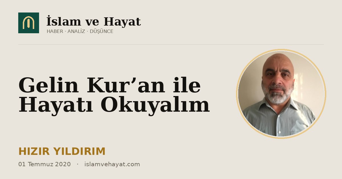 Gelin Kur’an ile Hayatı Okuyalım