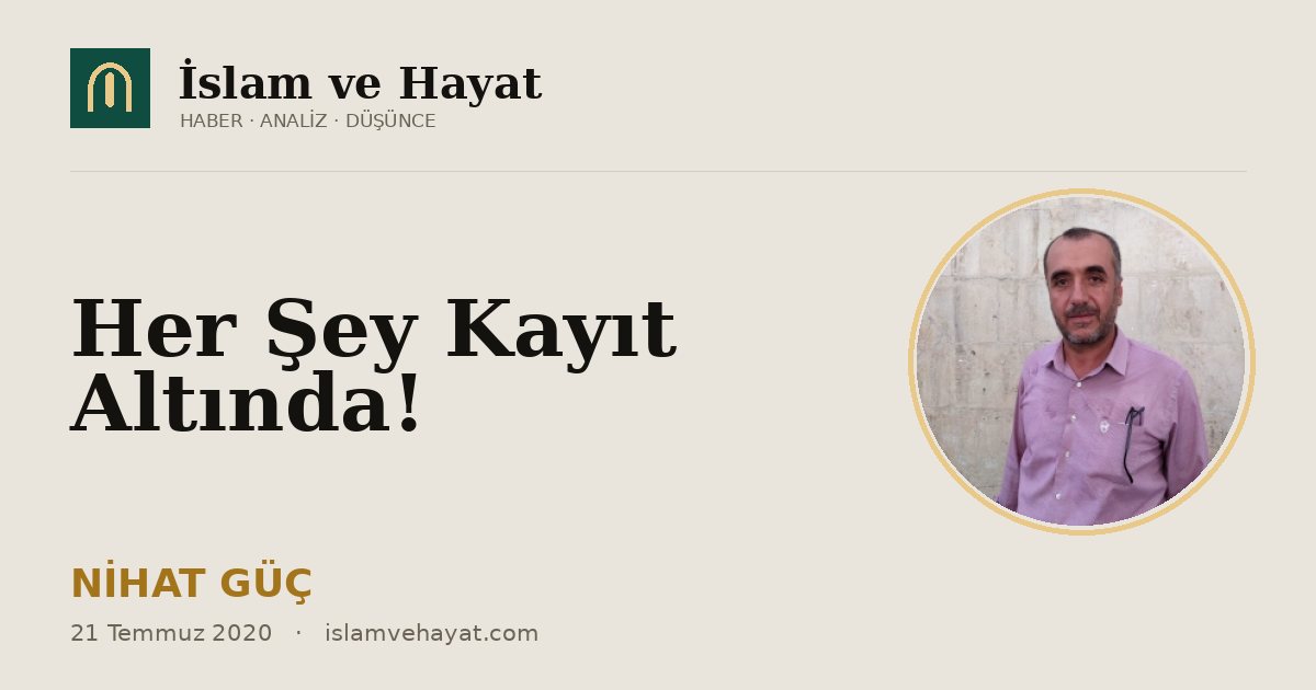 Her Şey Kayıt Altında!