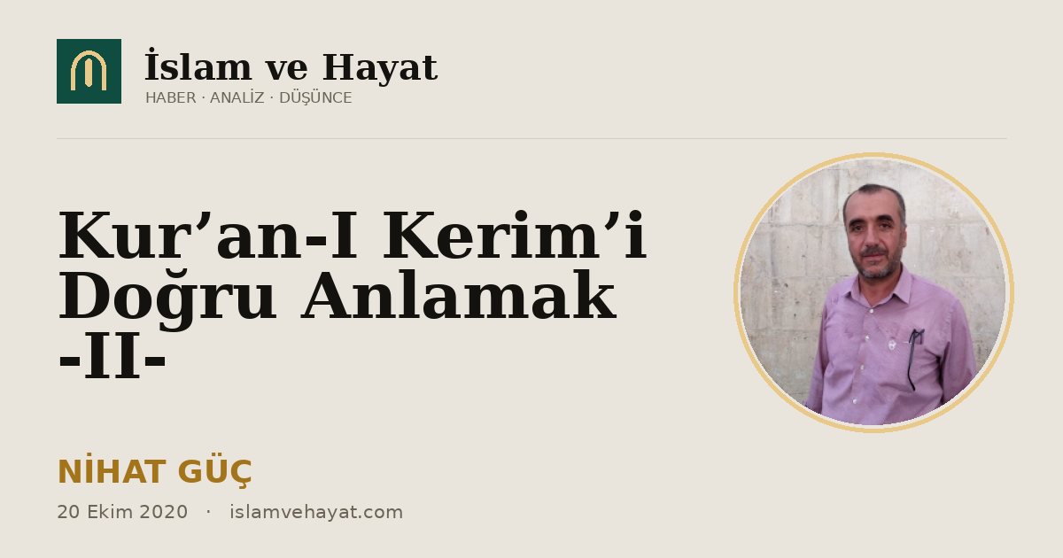 Kur’an-I Kerim’i Doğru Anlamak -II-