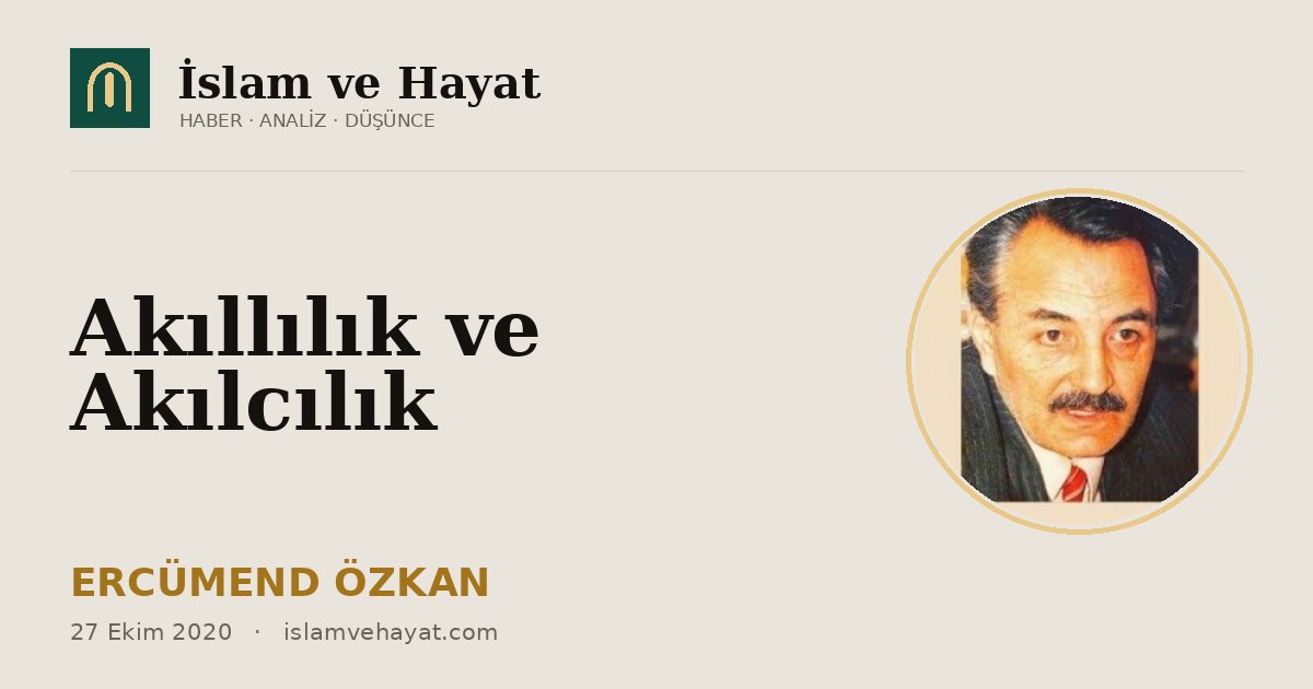 Akıllılık ve Akılcılık