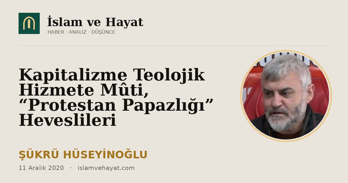 Kapitalizme Teolojik Hizmete Mûti, “Protestan Papazlığı” Heveslileri
