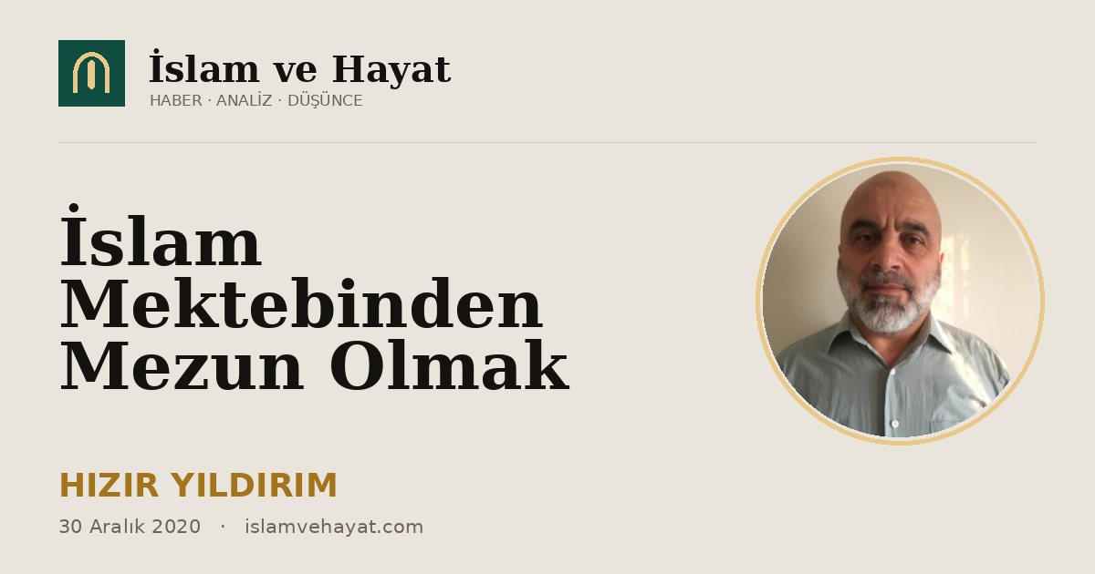 İslam Mektebinden Mezun Olmak
