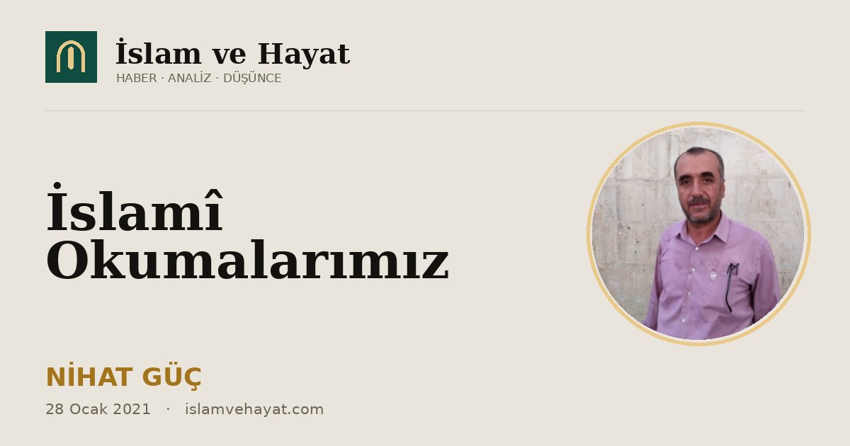 İslamî Okumalarımız