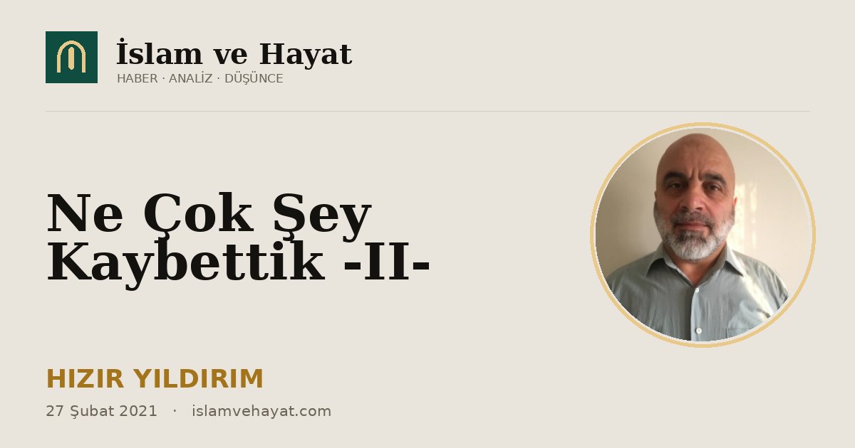 Ne Çok Şey Kaybettik -II-